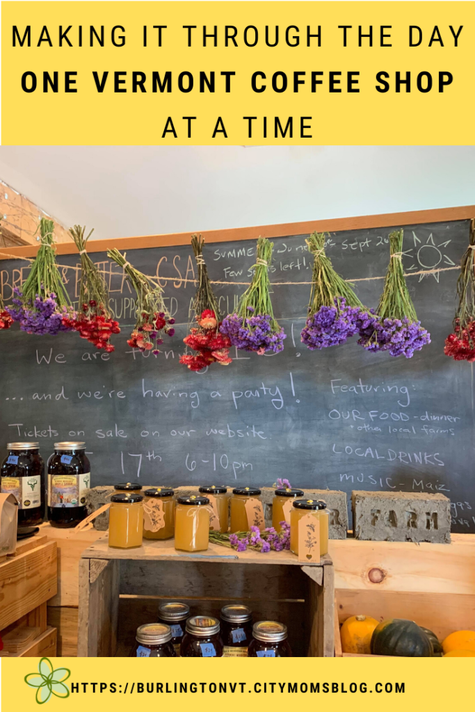 Making It Through The Day One Vermont Coffee Shop At A Time