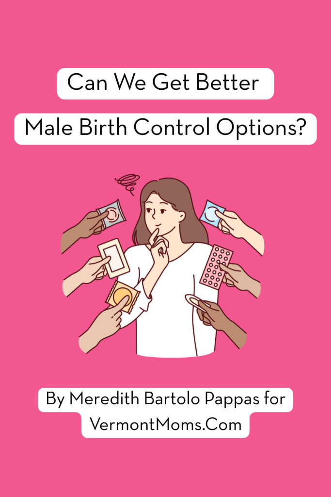 Can We Get Better Male Birth Control Options? 