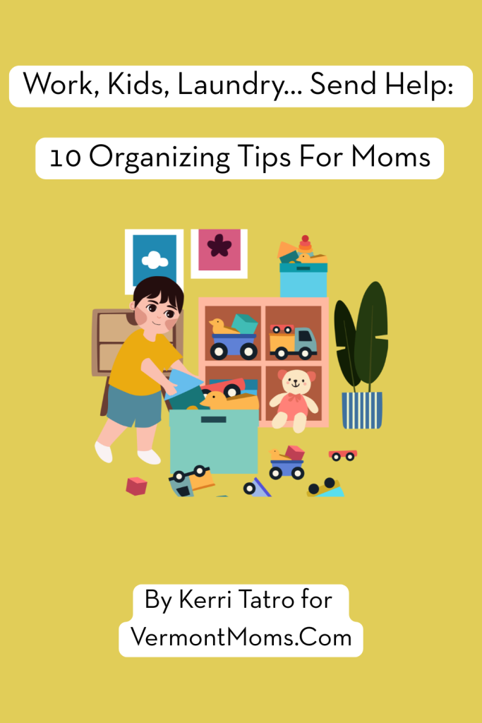 10 Organizing Tips For Moms