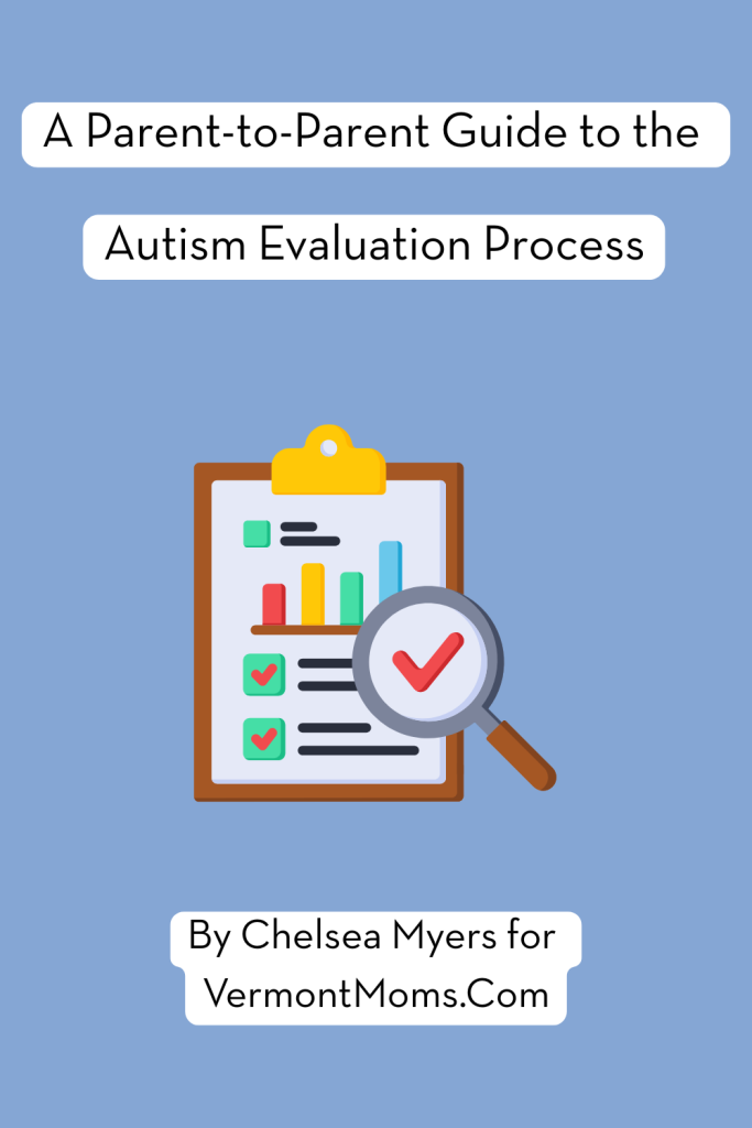 A Parent to Parent Guide to the Autism Evaluation Process