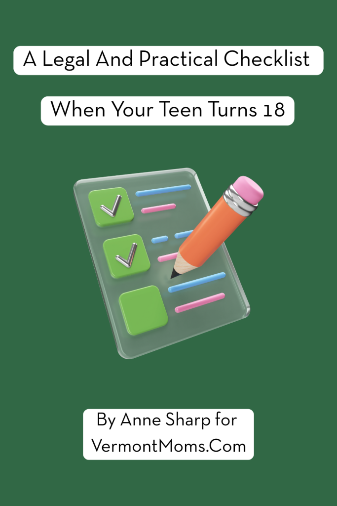 A legal and practical checklist when your teen turns 18