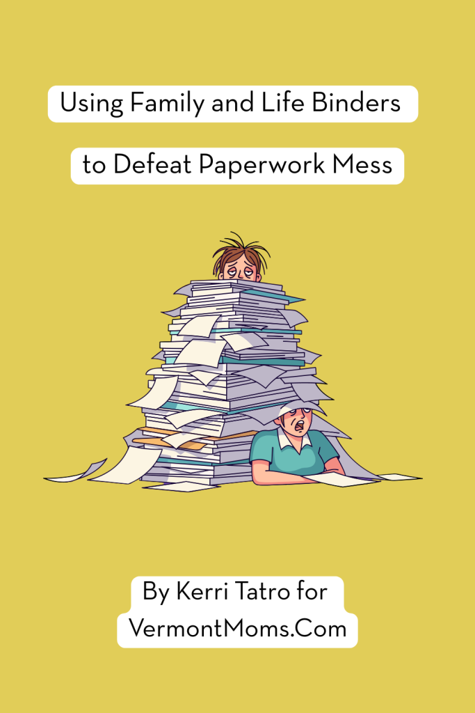 Family and Life Binders to defeat paperwork mess