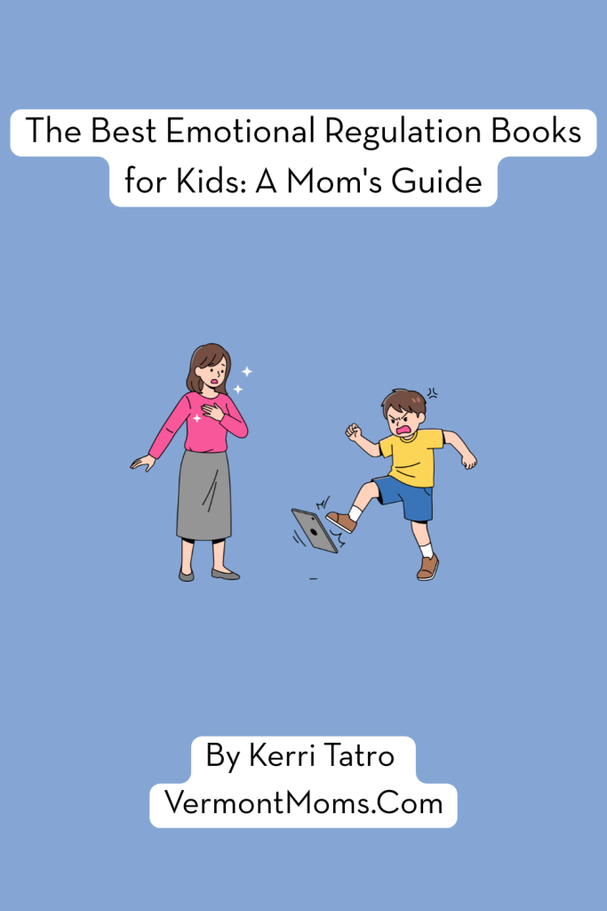The Best Emotional Regulation Books for Kids: A Mom's Guide